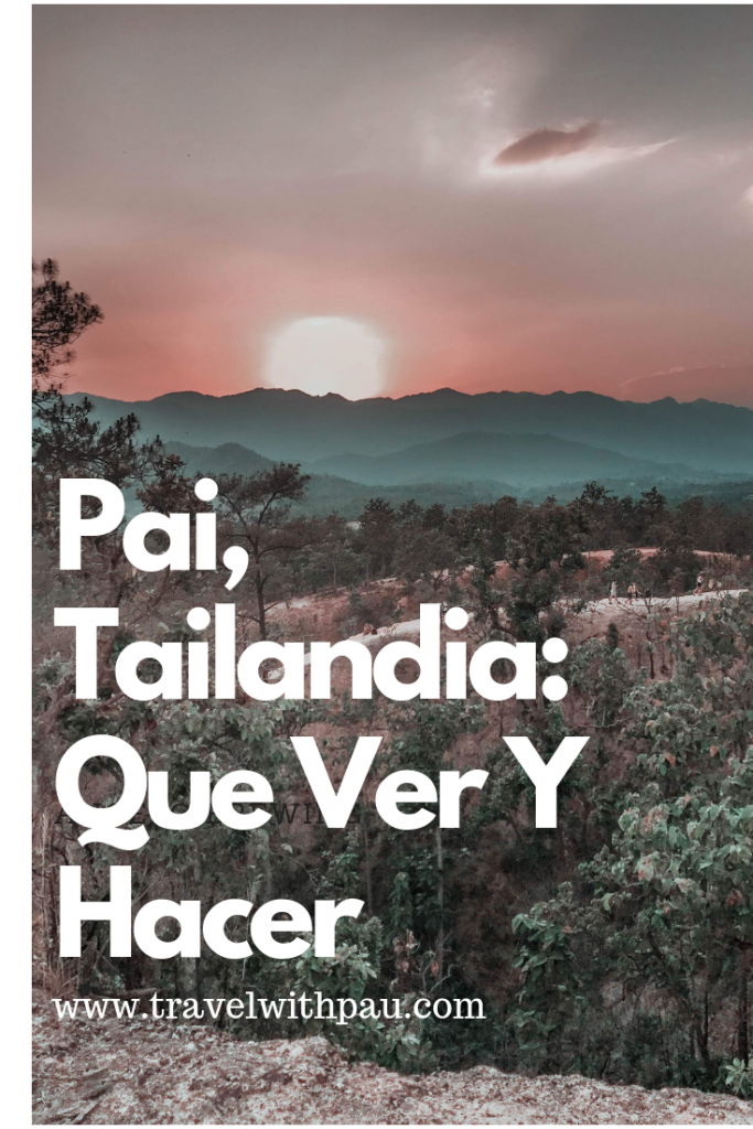 PAI, TAILANDIA: QUE VER Y HACER