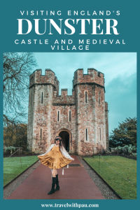 VISITING DUNSTER CASTLE & DUNSTER MEDIEVAL VILLAGE