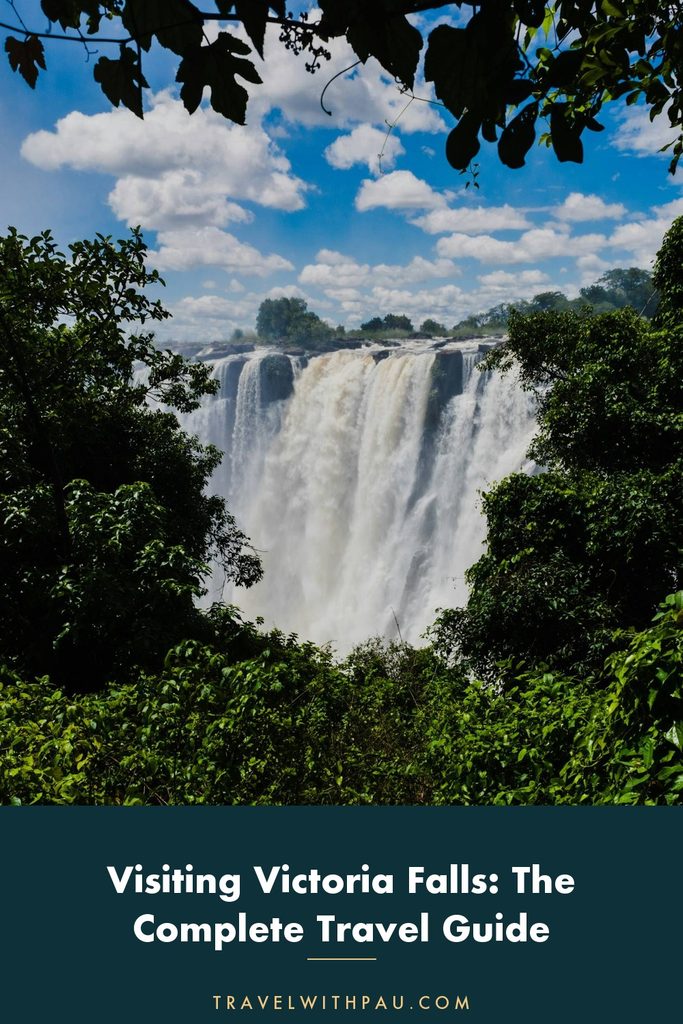 Visiting Victoria Falls: The Complete Travel Guide