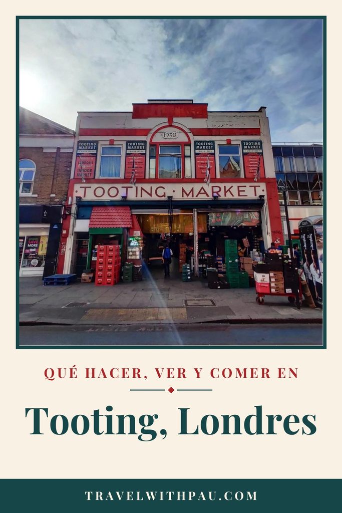 Qué Ver, Hacer y Comer en Tooting, Londres (2026)