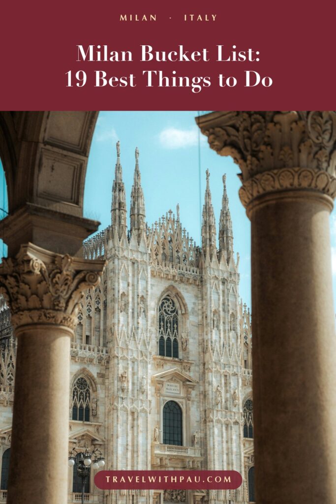 Milan bucket list: 19 best things to do in Milan, the Duomo and its spires