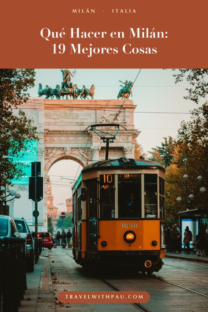 Qué hacer en Milán: 19 mejores cosas, un tranvía amarillo frente al Arco della Pace